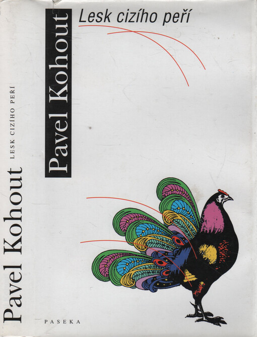 Lesk cizího peří