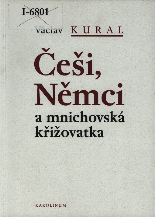 Češi, Němci a mnichovská křižovatka : (stručné čtení)