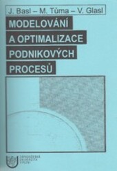 Modelování a optimalizace podnikových procesů