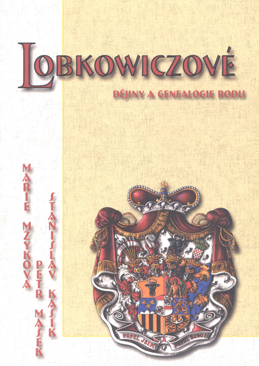 Lobkowiczové: dějiny a genealogie rodu