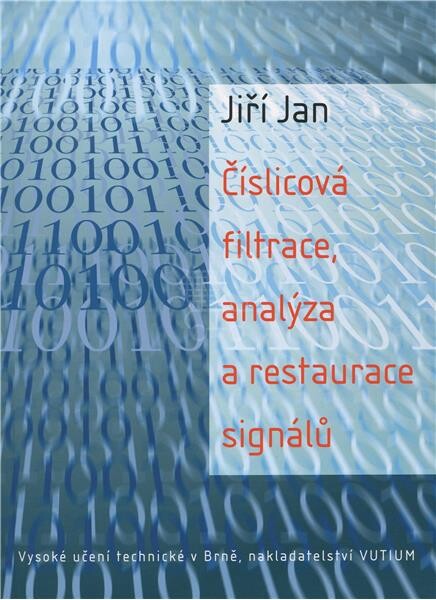 Číslicová filtrace, analýza a restaurace signálů