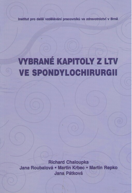 Vybrané kapitoly z LTV ve spondylochirurgii