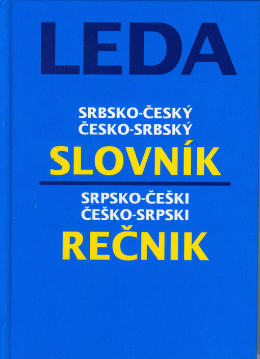 Srbsko-český a česko-srbský slovník =: Srpsko-češki i češko-srpski rečnik