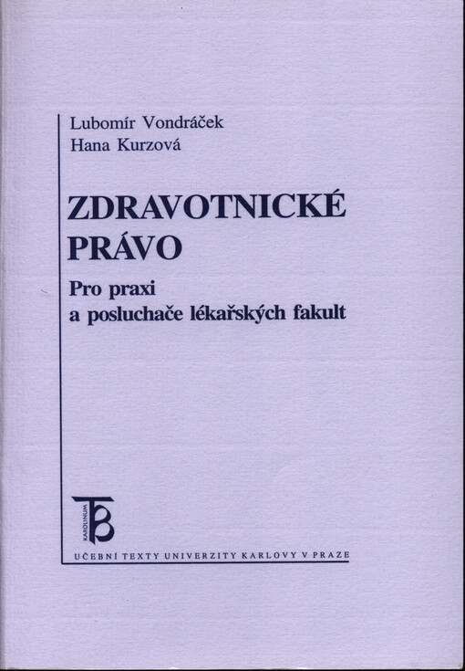 Zdravotnické právo : pro praxi a posluchače lékařských fakult