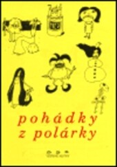 Pohádky z Polárky: Krása nesmírná a Kostěj nesmrtelný, O holčičce, která se NEsmála, Kašpárek a Indiáni, Sněhová královna, O víle Modřence a skřítkovi Fridolínkovi, O zavčeleném Františkovi a Okatici medové, Schůzky s Ezopem