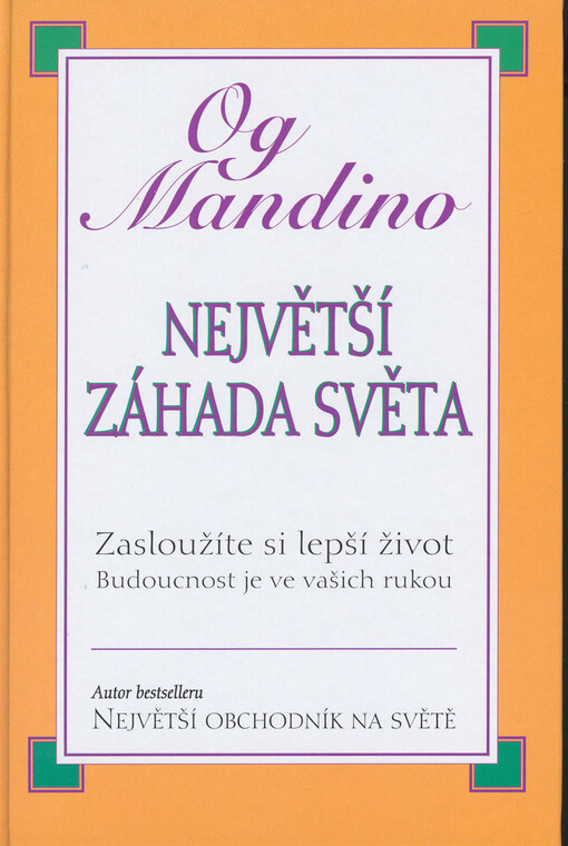 Největší záhada světa : - obsahující vzácný odkaz starého hadráře Simona Pottera pro nás všechny