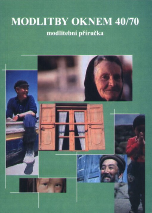 Modlitby oknem 40/70 : modlitební příručka