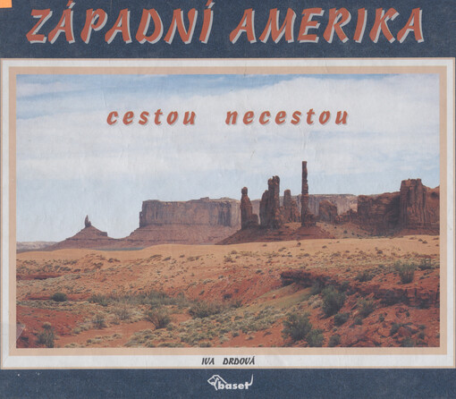 Západní Amerika cestou necestou