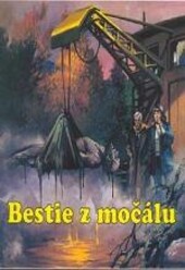 Bestie z močálu /