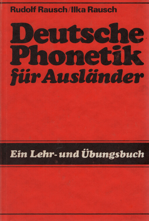 Deutsche Phonetik für Asländer : ein Lehr- und Übungsbuch
