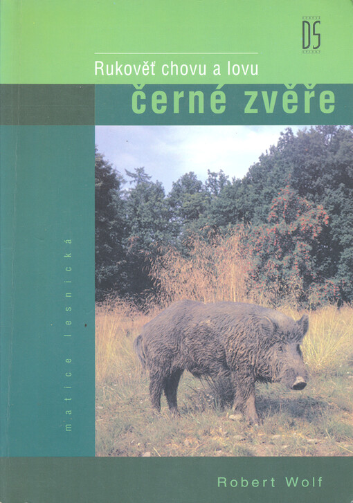 Rukověť chovu a lovu černé zvěře