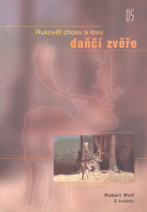 Rukověť chovu a lovu daňčí zvěře