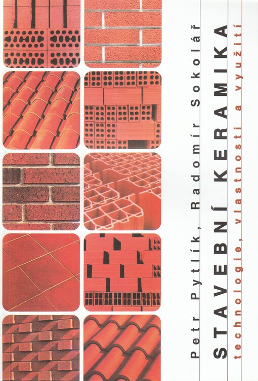 Stavební keramika : technologie, vlastnosti a využití