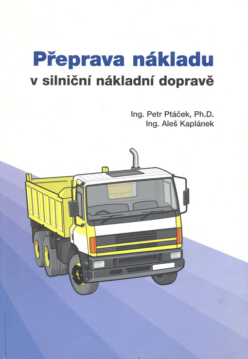 Přeprava nákladu v silniční nákladní dopravě