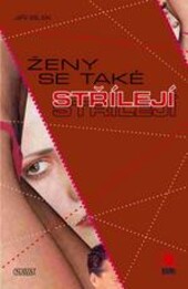 Ženy se také střílejí