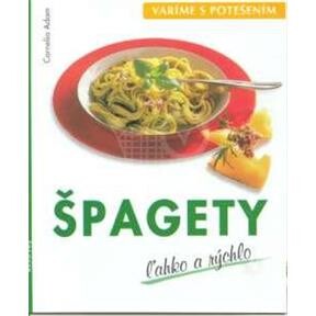 Špagety ľahko a rýchlo