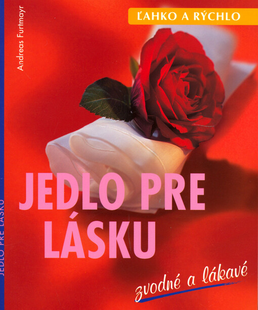 Jedlo pre lásku :zvodné a lákavé