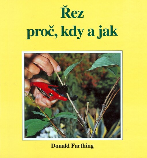 Řez - proč, kdy a jak