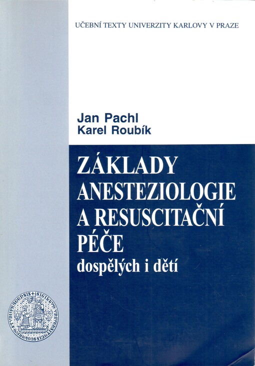 Základy anesteziologie a resuscitační péče dospělých i dětí