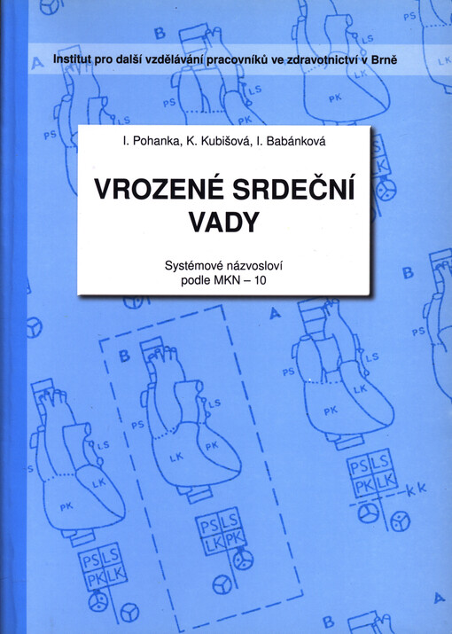 Vrozené srdeční vady: systémové názvosloví podle MKN - 10