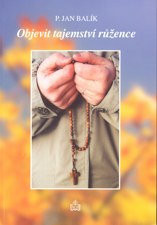 Objevit tajemství růžence, Vyd. 1.