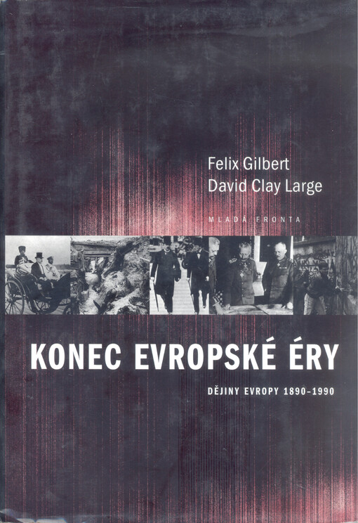 Konec evropské éry: dějiny Evropy 1890-1990