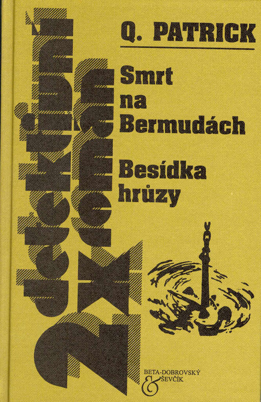 Smrt na Bermudách ; Besídka hrůzy
