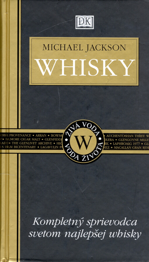 Whisky: kompletný sprievodca svetom najlepšej whisky