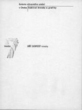 Jiří Seifert : kresby : Galerie výtvarného umění v Chebu, 19. prosince 2002 - 2. února 2003