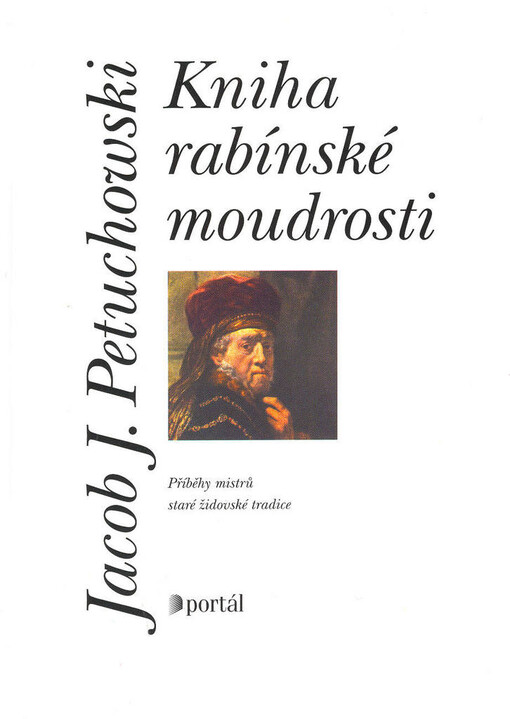 Kniha rabínské moudrosti: příběhy mistrů staré židovské tradice