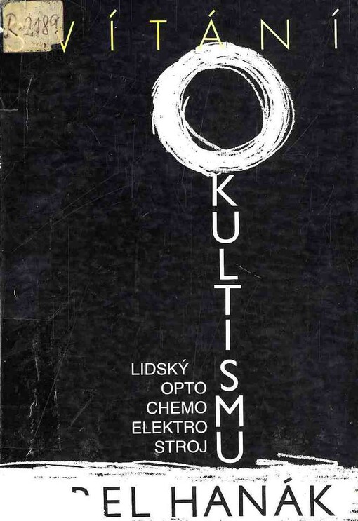Svítání okultismu : Lidský opto-chemo-elektrostroj.