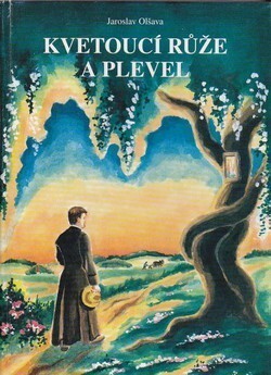 Kvetoucí růže a plevel.