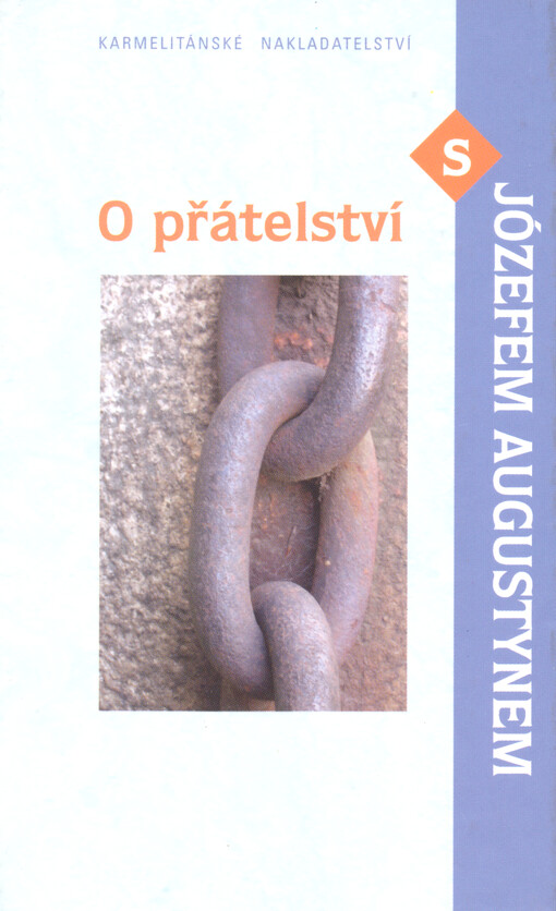 O přátelství s Józefem Augustynem