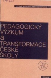 Pedagogický výzkum a transformace české školy :