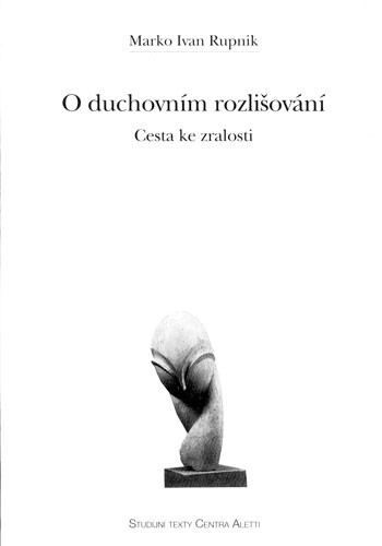 O duchovním rozlišování : cesta ke zralosti