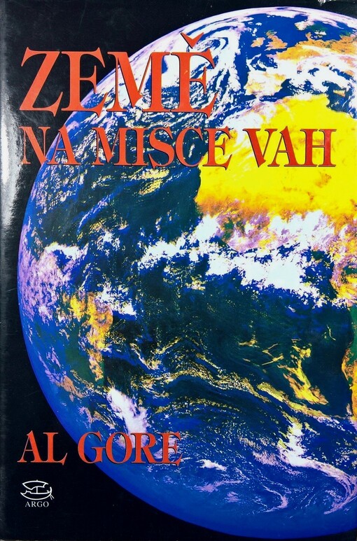 Země na misce vah: Ekologie a lidský duch