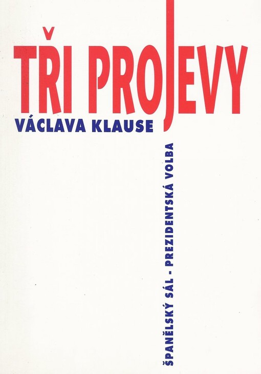 Tři projevy Václava Klause : Španělský sál - prezidentská volba