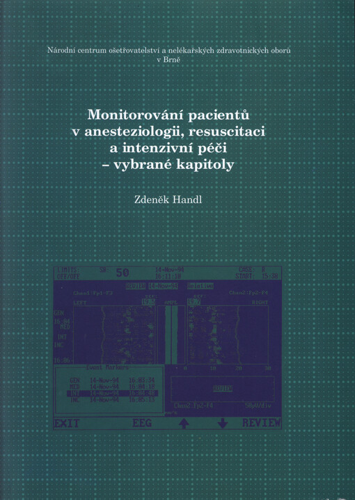 Monitorování pacientů v anesteziologii, resuscitaci a intenzivní péči - vybrané kapitoly