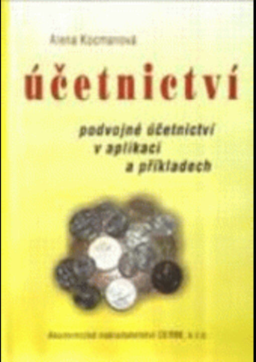 Účetnictví : podvojné účetnictví v aplikaci a příkladech