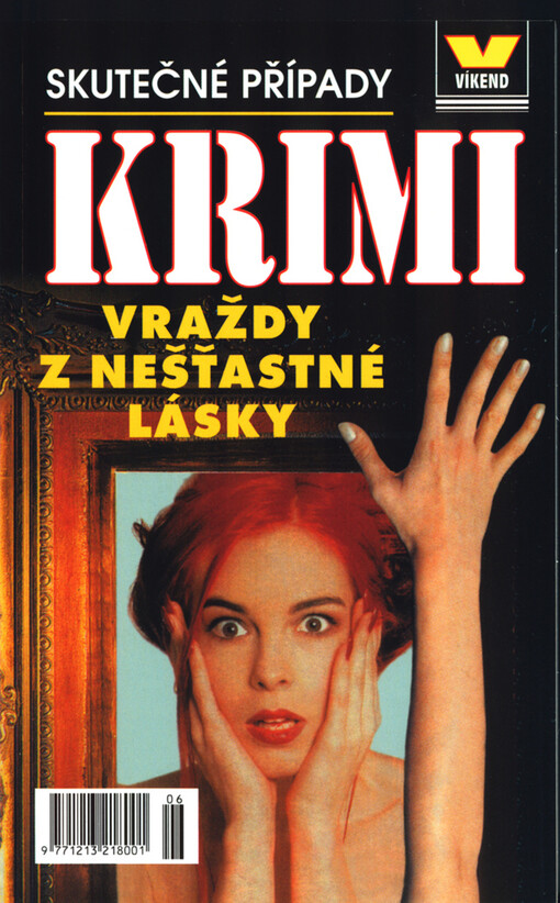 Vraždy z nešťastné lásky : skutečné případy