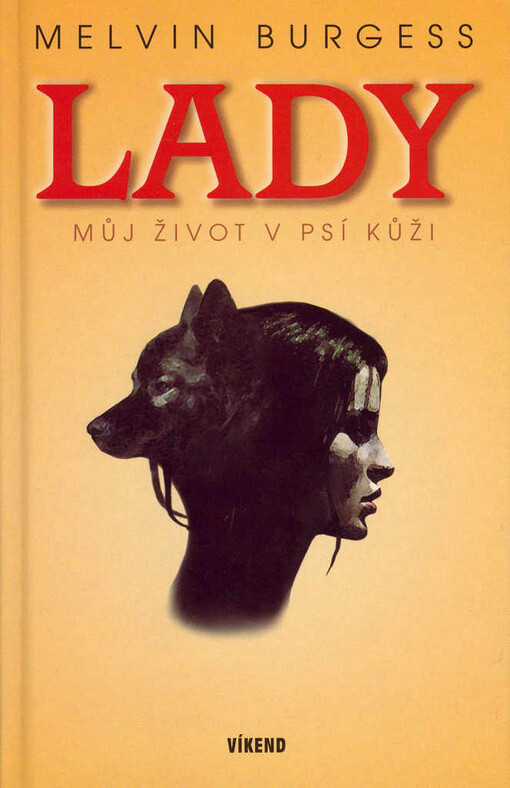 Lady: můj život v psí kůži