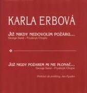 Již nikdy nedovolím požáru- = Juž nigdy pożarem mi nie płonąć- : George Sand - Fryderyk Chopin