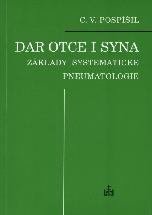 Dar Otce i Syna: základy systematické pneumatologie