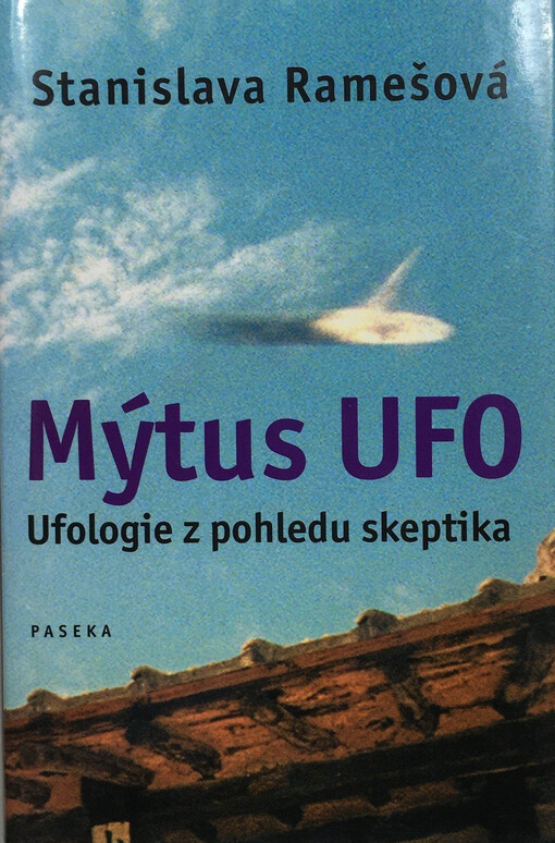 Mýtus UFO: ufologie z pohledu skeptika