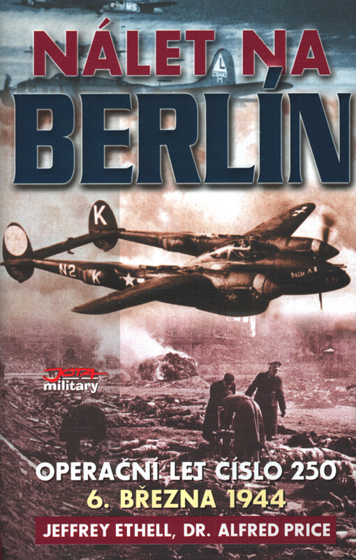 Nálet na Berlín: operační let číslo 250 6. března 1944