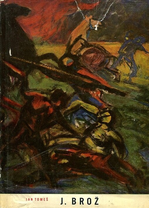 Josef Brož :[Monografie]