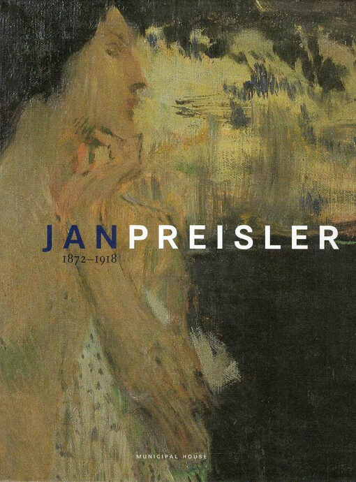 Jan Preisler : 1872-1918