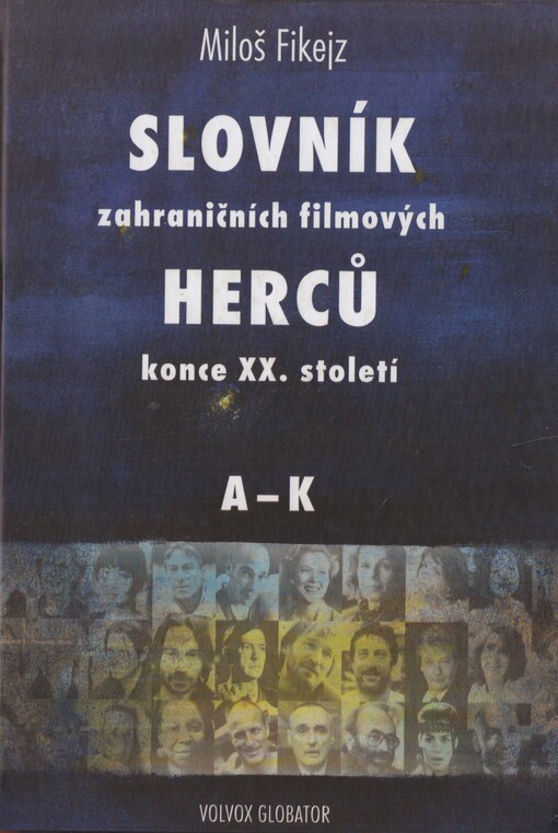 Slovník zahraničních filmových herců konce XX. století