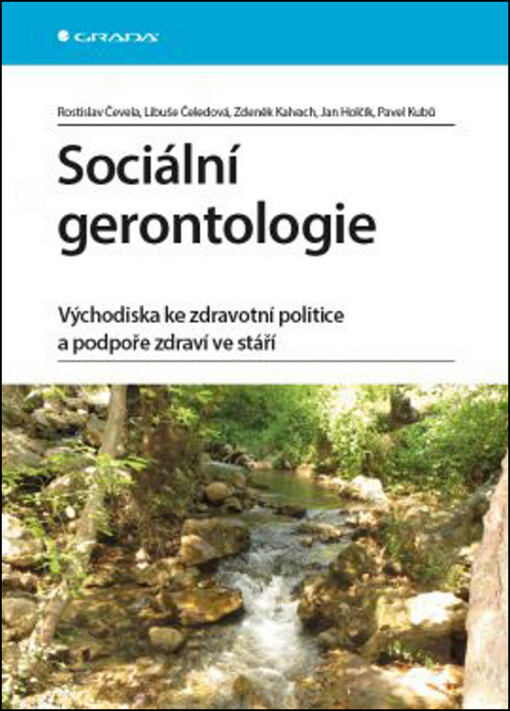 Sociální gerontologie | Čevela Rostislav, Čeledová Libuše, Kalvach Zdeněk, Holčík Jan, Kubů Pavel - e-kniha