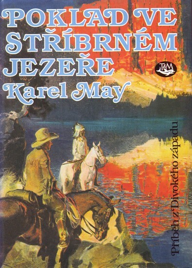 Poklad ve Stříbrném jezeře : Příběh z Divokého západu